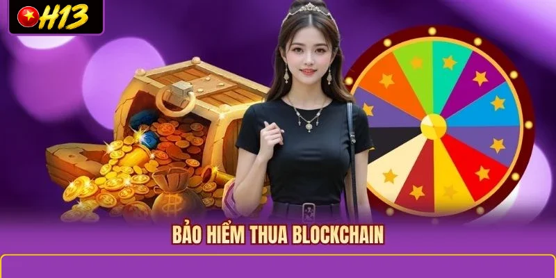 Bảo hiểm thua blockchain