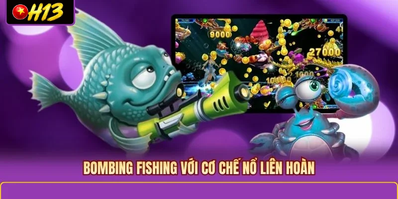 Bombing Fishing với cơ chế nổ liên hoàn